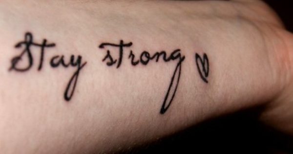 Attractive Stay Strong Wording Tattoo