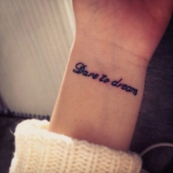 Dare To Dreams Tattoo On Wrist