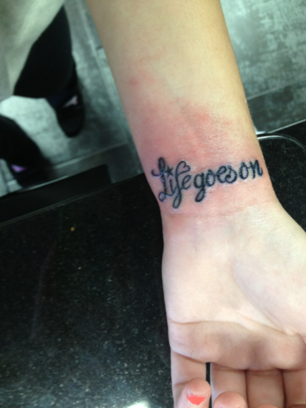 Life Goes On Word Tattoo