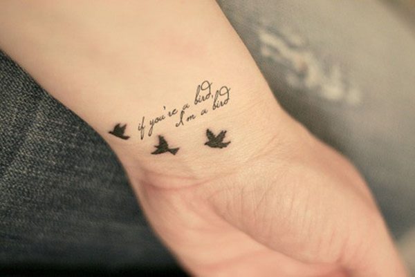 Bird Quote Tattoo On Wrist