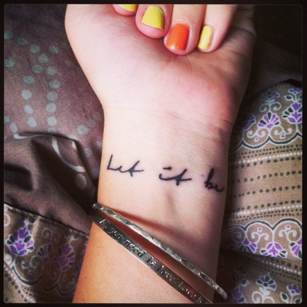 Cool Let It Be Tattoo On Wrist