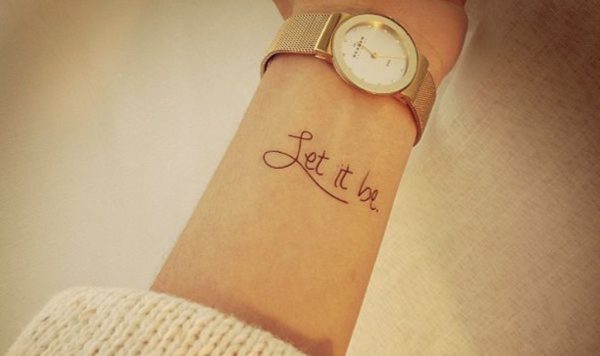 Trendy Let It Be Tattoo On Wrist